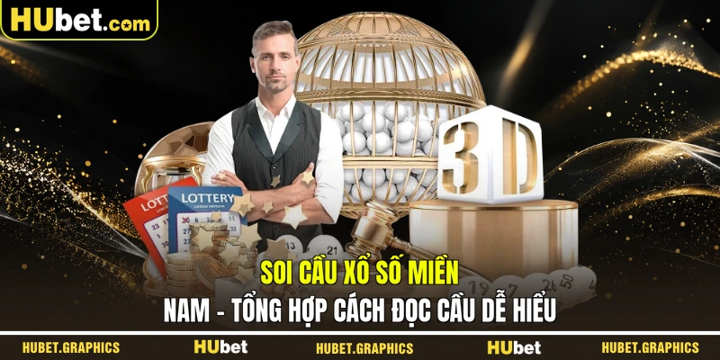 Soi Cầu Xổ Số Miền Nam - Tổng Hợp Cách Đọc Cầu Dễ Hiểu
