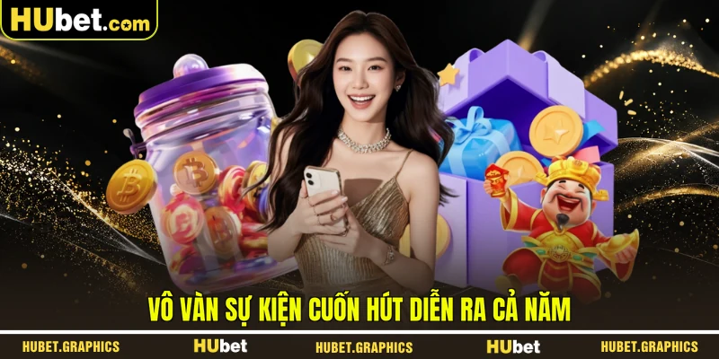 Vô vàn sự kiện cuốn hút diễn ra cả năm